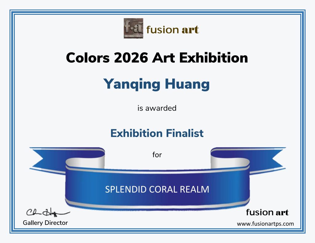Official Exhibition Finalist award certificate presented to Yanqing Huang by Fusion Art for the Colors 2026 Art Exhibition.