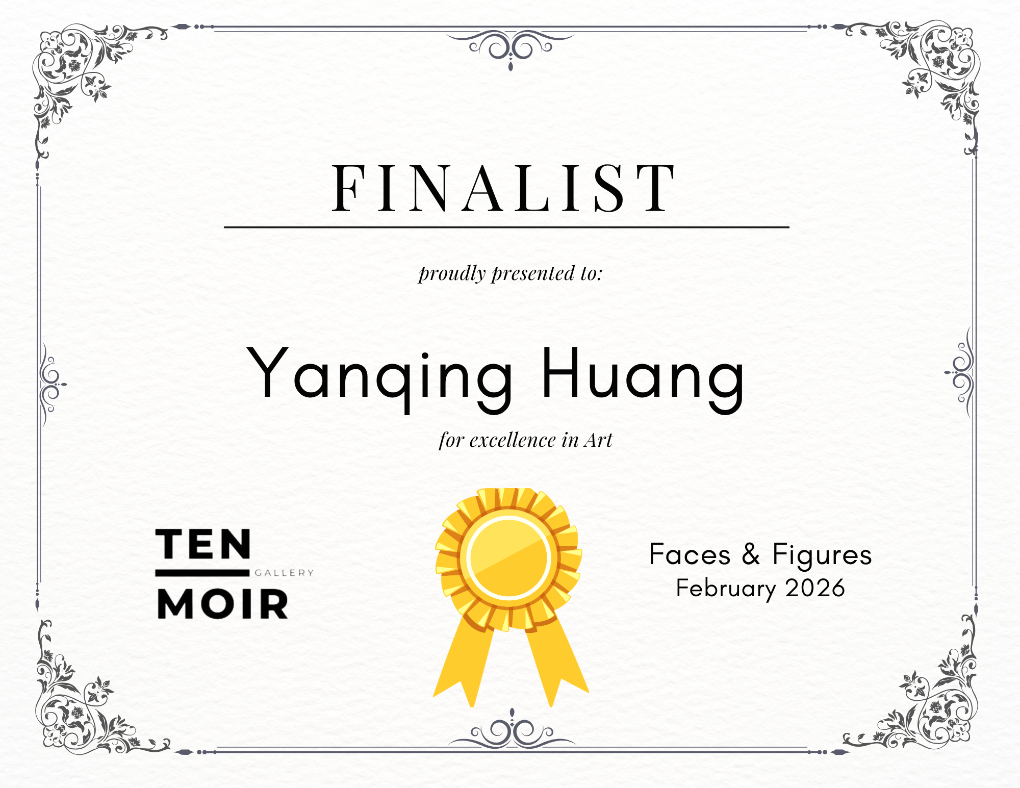 Official Finalist award certificate presented to Yanqing Huang by Ten Moir Gallery for the Faces and Figures Monthly Art Challenge.