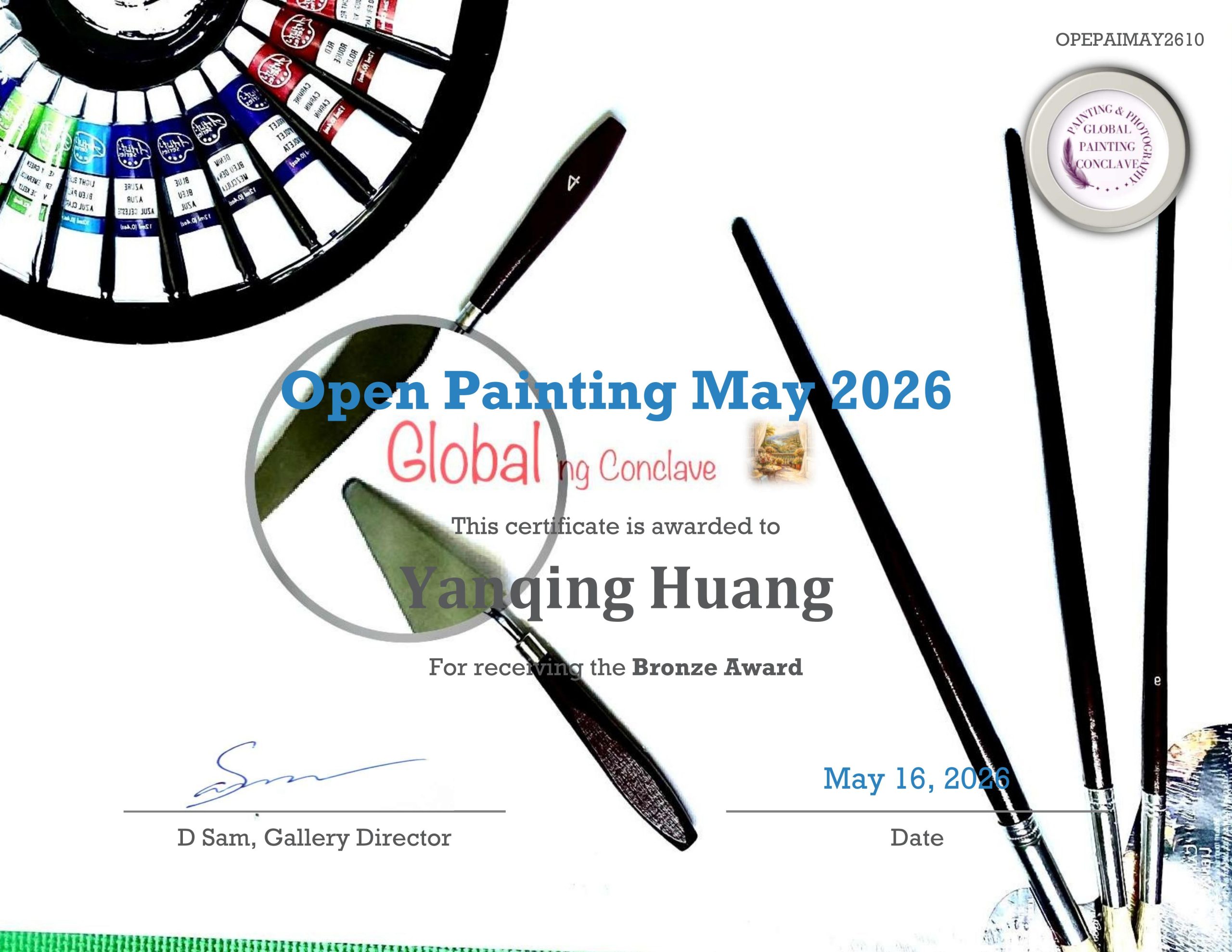 Official Bronze Award certificate presented to Yanqing Huang by the Global Painting Conclave for the Open Painting May 2026 competition.