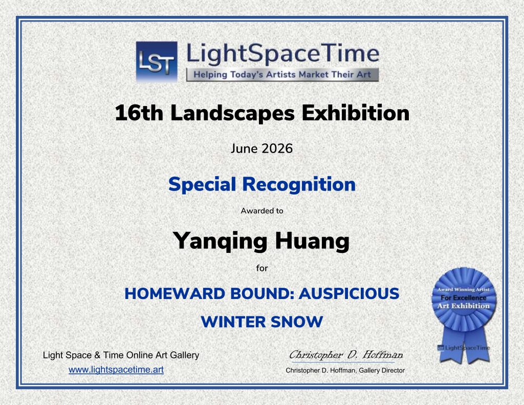 Official Special Recognition award certificate presented to Yanqing Huang by Light Space & Time Online Art Gallery for the 16th Landscapes Exhibition in June 2026, honoring the painting "Homeward Bound: Auspicious Winter Snow".